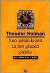T. Holman - Een winkelzoon in het glazen paleis