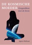 Agnes Holvast - De kosmische Moeder