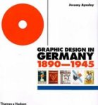 Jeremy Aynsley - GRAPHIC DESIGN IN GERMANY, 1890-1945 [O/P]