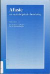 Blauw-van Mourik, drs. M.; Koning-Haanstra, drs. M. - Afasie een multidisciplinaire benadering / druk 1