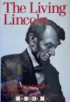 Paul M. Angle, Earl Schenck Miers - The Living Lincoln. The man and his times in his own words