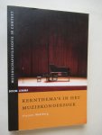 Meelberg Vincent - Kernthema's in het muziekonderzoek / Wetenschapsfilosofie in context