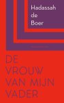 Hadassah de Boer - (1) De Vrouw Van Mijn Vader