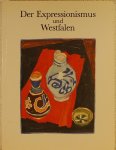 - - Der Expressionismus und Westfalen