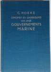 Hokke, C. - Opkomst en Ondergang van onze Gouvernements Marine, Setengah Kompenie. Hokke, C. - Opkomst en Ondergang van onze Gouvernements Marine, Setengah Kompenie.