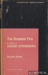 Steene, Birgitta - The Greatest Fire. A study of August Strindberg