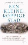 Andrew Harding - Een Kleine, Koppige Stad