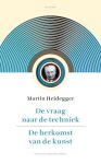 Martin Heidegger - (1) De Vraag Naar De Techniek