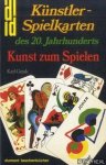 Graak, Karl - Künstlerspielkarten des 20. Jahrhunderts. Kunst zum Spielen