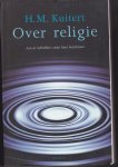 Kuitert,H.M. - Over religie