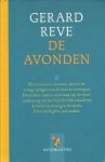 Reve , Gerard - De Avonden , Kroonlijsters nr. 04 , 240  pag. hardcover met linnen rug, gave staat (nieuwstaat)