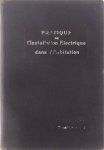 Berger Richard - Pratique de l'installation électrique à  courant fort dans l'habitation
