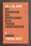 JONG, DR. L. DE (1914 - 2005) - Het Koninkrijk der Nederlanden in de Tweede Wereldoorlog 1939 - 1945. Deel 1 t/m 13. 27 banden.