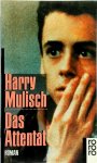 Harry Mulisch - Das Attentat