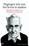 Hendrik Groen 83238 - Pogingen iets van het leven te maken het geheime dagboek van Hendrik Groen, 83 1/4 jaar