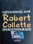 Collette, Robert - Vijfentwintig jaar sportfotografie, 1968-1996
