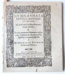 Adami, Mathias, uit Werden; Praeses: Rathman, Hermann - Gymnasmata physica quinque et decem Wittenberg Johann Gormann 1610.