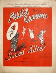 Allier, Gabriel: - Polka des clowns pour piano. 18e édition