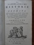 -. - De vaderlandsche historie in themata, vervattende, in eene zakelijke en tevens beknopte orde, al de voornaamste gebeurtenissen, die, van den aanbeginne des lands, tot heden toe, in ons vaderland zijn voorgevallen.