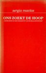 Macias, Sergio - Ons zoekt de hoop