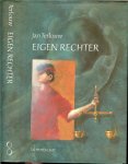 Terlouw, Jan .. Omslag : Roelof van der Schans - Eigen rechter .. Justus raakt erg in de war als zijn vader wordt vrijgesproken van oplichting wegens gebrek aan bewijs .