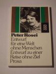 Rosei, Peter (tekst) & Franz Rosei (tekeningen) - Entwurf für eine Welt ohne Menschen - Entwurf zu einer Reise ohne Ziel