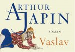 Arthur Japin - Vaslav