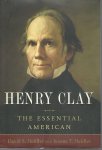 David Stephen Heidler, Jeanne T. Heidler - Henry Clay The Essential American