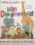 Grindley, Sally - Mijn dierenwereld ( boek met poster) Grindley, Sally - Mijn dierenwereld ( boek met poster)