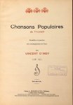 D`Indy, Vincent: - Chansons populaires du Vivarais. Recueillies et transcrites avec accompagnement de piano (Op. 52)