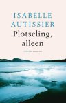 Isabelle Autissier - Plotseling, alleen