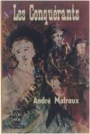 André Malraux - Les Conquérants