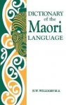 Williams, H.W. - Dictionary of the Maori language