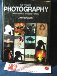 Hedgecoe, John, Adrian Bailey - The Book of Photography; How to See and Take Better Pictures