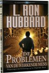 L. Ron Hubbard - De Problemen Van De Werkende Mens