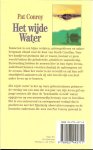 Conroy Pat...vertaling Annelies Hazenberg - Het wijde water , is het op ware gebeurtenissen gebaseerde verslag van een man die een jaar van zijn leven gaf om jonge mensen die door de beschaafde wereld waren opgegeven op een menswaardig bestaan voorbereiden