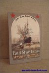KINT, ANDRE / Vervoort, Robert, - DE RED STAR LINE,