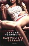 Sandro Veronesi - Nauwelijks geraakt