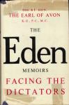 Eden the Earl of Avon, Sir Antony - The Eden Memoirs , Facing the Dictators