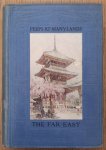 ELIAS, FRANK. - The Far East, China, Korea & Japan, Peeps at many lands.