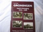 f.e.banga - groningen stad in beweging 1915-1995