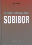 Jules Schelvis - Vernietigingskamp Sobibor