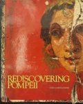 Luisa Franchi Dell'Orto, Itālia. Soprintendenza Archeologica Di Pompei - Rediscovering Pompeii
