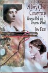 Dunn, Jane - A Very Close Conspiracy: Vanessa Bell and Virginia Woolf