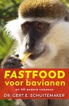 Gert E. Schuitemaker - Fastfood voor bavianen en 40 andere columns