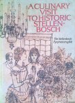 Pretorius, Magda (editor) & Willem Jordaan (drawings) - A Culinary Visit to Historic Stellenbosch