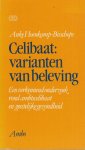 Hoenkamp-Bisschops, Anke - Celibaat: varianten van beleving. Een verkennend onderzoek rond ambtscelibaat en geestelijke gezondheid