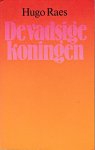 Raes, Hugo - De vadsige koningen