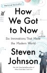 Steven Johnson - How We Got to Now