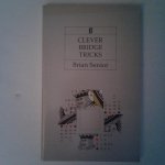 Senior, Brian - Clever Bridge Tricks